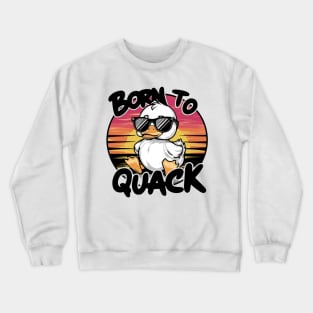 Born to Quack Duck Sunset Tee - Stylish Duck Lover Shirt Crewneck Sweatshirt